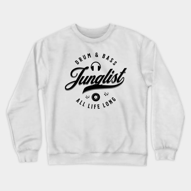 JUNGLIST  - Dnb For Life Font (Black) Crewneck Sweatshirt by DISCOTHREADZ 